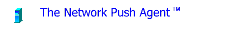 The Network Push Agent